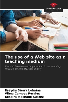 Paperback The use of a Web site as a teaching medium Book