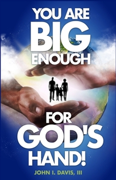 Paperback You Are Big Enough for God's Hand! Book