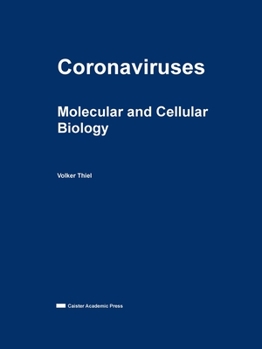 Paperback Coronaviruses: Molecular and Cellular Biology Book