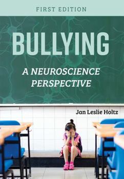 Paperback Bullying: A Neuroscience Perspective Book