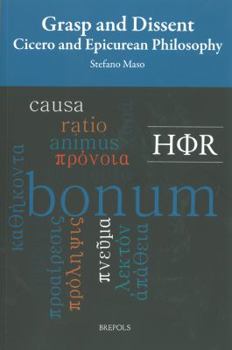 Paperback Grasp and Dissent: Cicero and Epicurean Philosophy Book