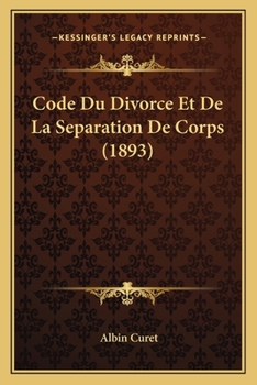 Paperback Code Du Divorce Et De La Separation De Corps (1893) [French] Book