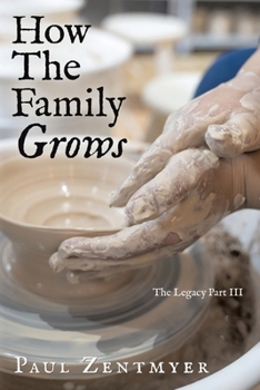 Paperback How The Family Grows: The Legacy Part III Book