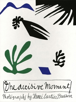 Hardcover Henri Cartier-Bresson: The Decisive Moment Book