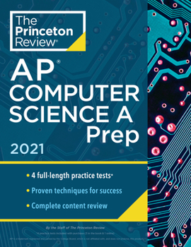 Paperback Princeton Review AP Computer Science a Prep, 2021: 4 Practice Tests + Complete Content Review + Strategies & Techniques Book