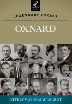 Paperback Legendary Locals of Oxnard Book