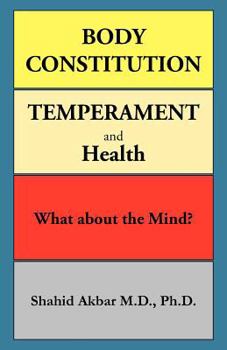 Paperback Body Constitution, Temperament and Health: What about the Mind? Book