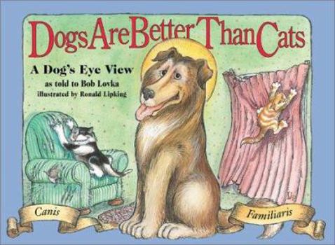 Paperback Dogs Are Better Than Cats Book