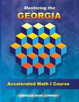 Paperback Mastering the Georgia Accelerated Math I Course Book