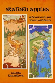 Paperback Skalded Apples: A Devotional Anthology for Idunna and Bragi Book
