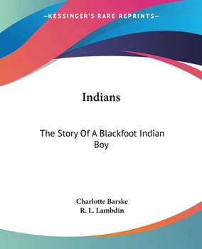 Paperback Indians: The Story Of A Blackfoot Indian Boy Book