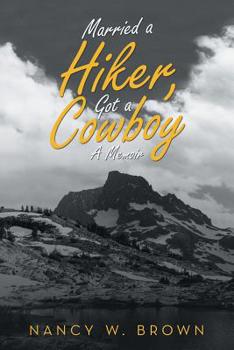Paperback Married a Hiker, Got a Cowboy: A Memoir Book