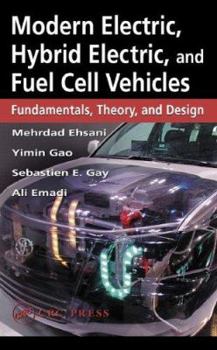 Hardcover Modern Electric, Hybrid Electric, and Fuel Cell Vehicles: Fundamentals, Theory, and Design Book