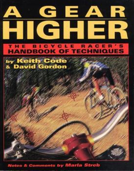 Paperback Gear Higher: The Bicycle Racer's Handbook of Techniques Book