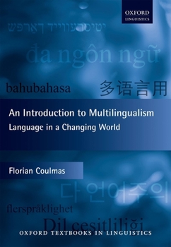 Hardcover An Introduction to Multilingualism: Language in a Changing World Book