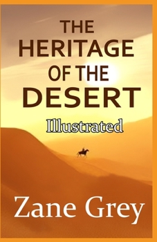 Paperback The Heritage of the Desert Illustrated Book