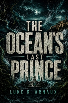 The Ocean's Last Prince: A Gay Coming-Of-Age Fantasy Romance About Friendship, First Love And Found Family (The Green Guardian)