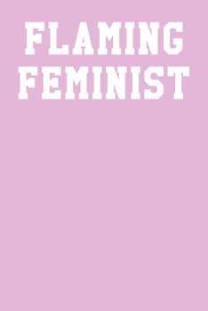 Paperback Flaming Feminist: Dot Grid Notebook 6x9 120 Pages Book