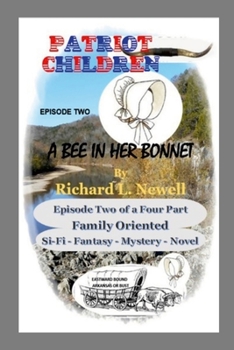 Paperback Patriot Children Episode Two A Bee In Her Bonnet Book
