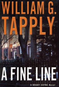 Hardcover A Fine Line: A Brady Coyne Novel Book