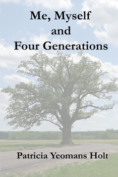 Paperback Me, Myself and Four Generations: Phase 1 Book