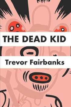 Paperback The Dead Kid Book