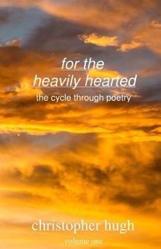 Paperback for the heavily hearted: the cycle through poetry Book