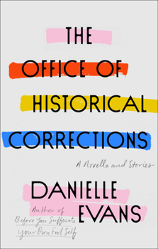 Hardcover The Office of Historical Corrections: A Novella and Stories Book