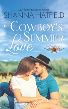 Paperback The Cowboy's Summer Love: Grass Valley Cowboys Book
