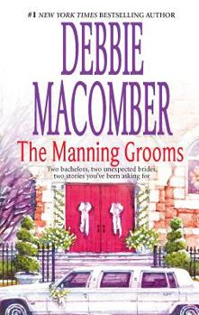 The Manning Grooms: Bride On The Loose\Same Time, Next Year - Book  of the Those Manning Men