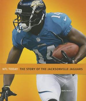 Hardcover The Story of the Jacksonville Jaguars Book