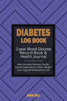 Paperback Diabetes Log Book: 2-year Record Book for Monitoring Blood Glucose / General Health Journal & Weight Loss Log (6x9 Inches / Portable) Book