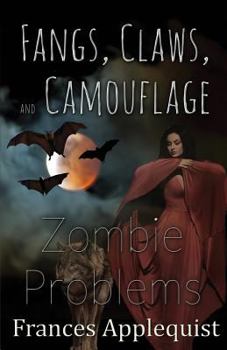 Paperback Fangs, Claws, and Camouflage: Zombie Problems Book