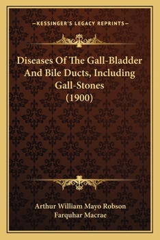 Paperback Diseases Of The Gall-Bladder And Bile Ducts, Including Gall-Stones (1900) Book