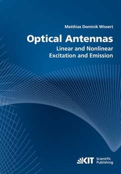 Paperback Optical antennas: linear and nonlinear excitation and emission Book