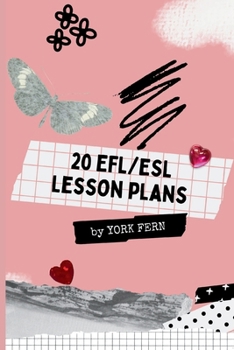 Paperback 20 EFL and ESL Lesson Plans: Strategies for Effective English Language Teaching Book