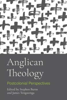 Paperback Anglican Theology: Postcolonial Perspectives Book