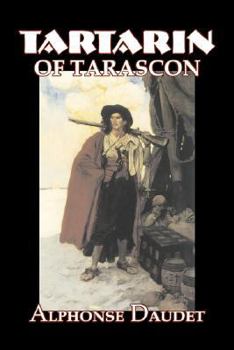 Aventures prodigieuses de Tartarin de Tarascon - Book #1 of the Tartarin