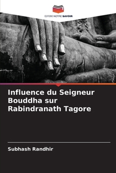 Paperback Influence du Seigneur Bouddha sur Rabindranath Tagore [French] Book