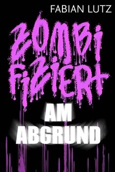 Paperback Zombifiziert, Band 6: Am Abgrund [German] Book