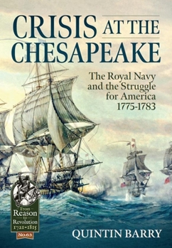 Paperback Crisis at the Chesapeake: The Royal Navy and the Struggle for America 1775-1783 Book