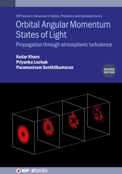 Paperback Orbital Angular Momentum States of Light (Second Edition): Propagation through atmospheric turbulence Book