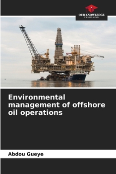 Paperback Environmental management of offshore oil operations Book