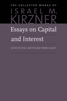 Paperback Essays on Capital and Interest: An Austrian Perspective Book