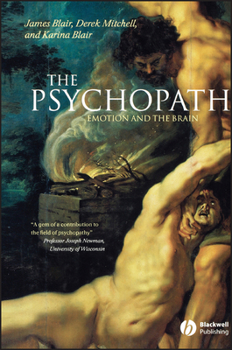 Paperback The Psychopath: Emotion and the Brain Book