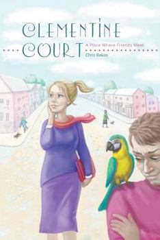 Paperback Clementine Court: A Place Where Friends Meet Book