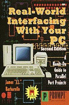 Paperback Real-World Interfacing with Your PC, 2E Book