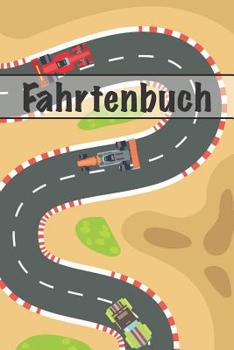 Paperback Fahrtenbuch: Zur Dokumentation Privater Und Beruflicher Fahrten [German] Book