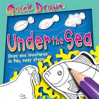 Paperback Under the Sea (Quick Draw) Book