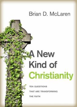 Hardcover A New Kind of Christianity: Ten Questions That Are Transforming the Faith Book